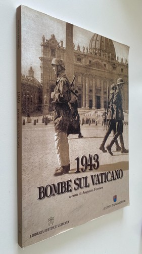 1943 bombe sul vaticano - bombe,